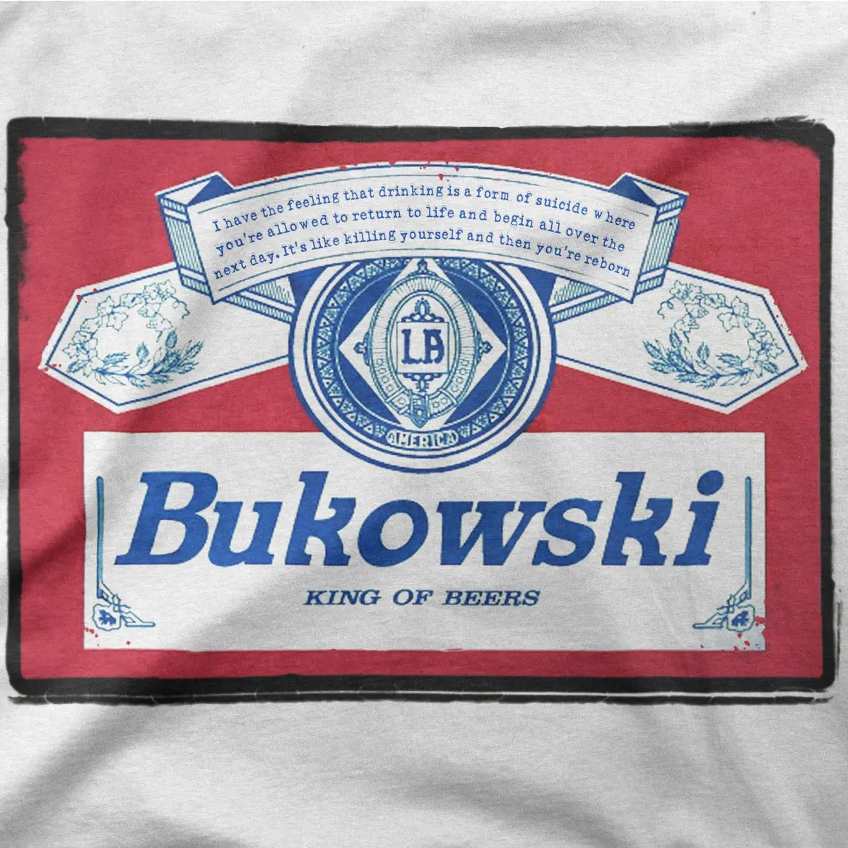 Charles Bukowski | Budwise | Tee 1