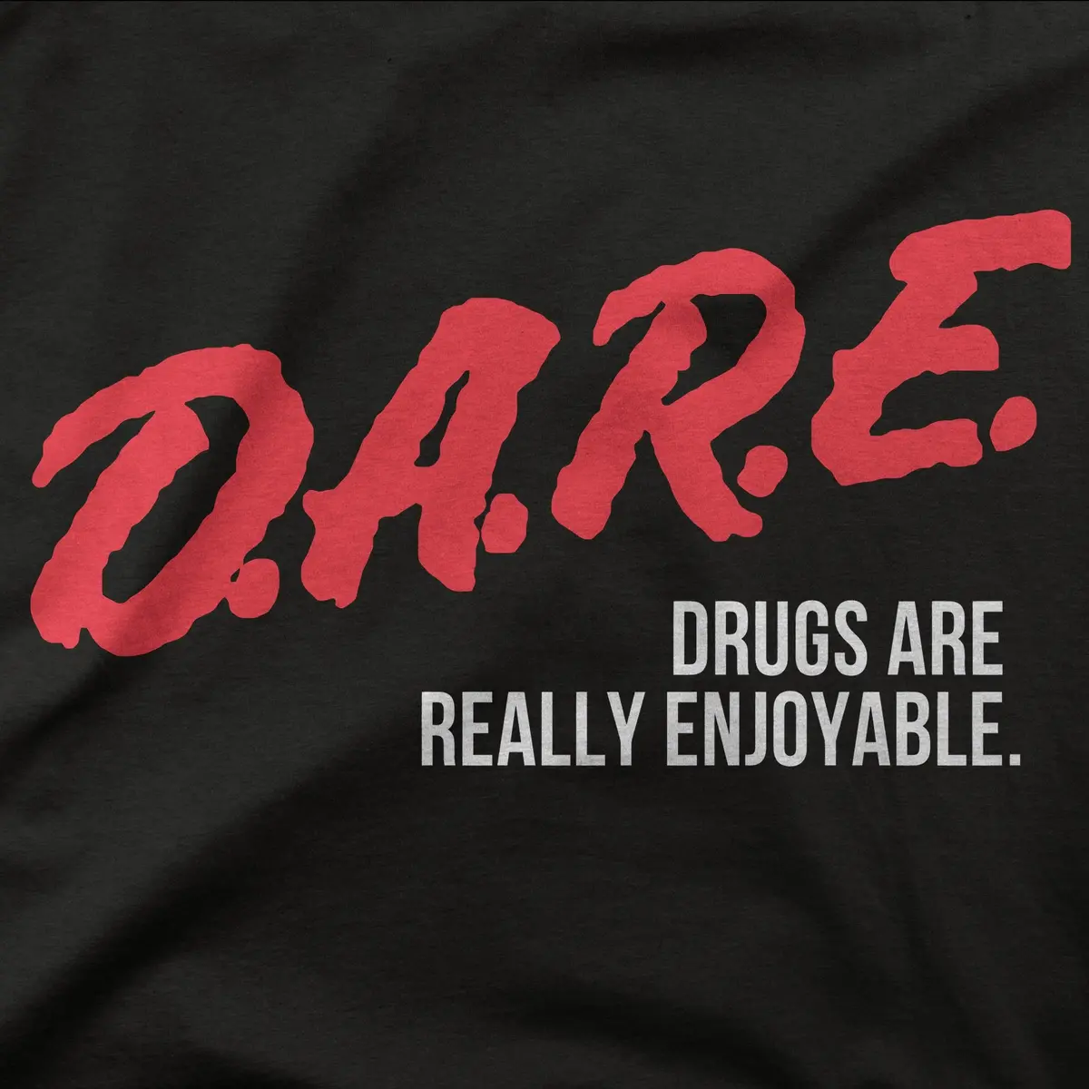 Dare | Really Enjoyable | Tee 1